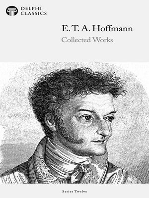 cover image of Delphi Collected Works of E. T. A. Hoffmann (Illustrated)
